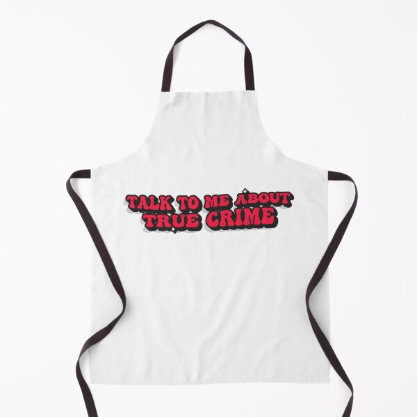 Item preview, TALK TO ME ABOUT TRUE CRIME  designed and sold by TrueCrimeDesign.