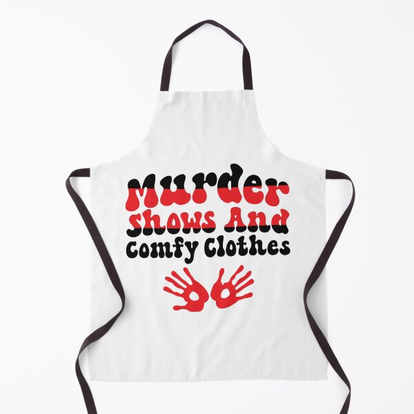 Item preview, Murder Shows and Comfy clothes designed and sold by BuxomBabe21.