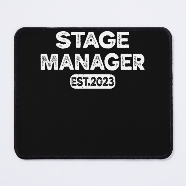 Item preview, Stage Manager EST. 2023 designed and sold by ARTZ84.