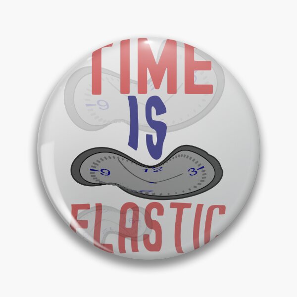 Item preview, Time is elastic designed and sold by onum2018.