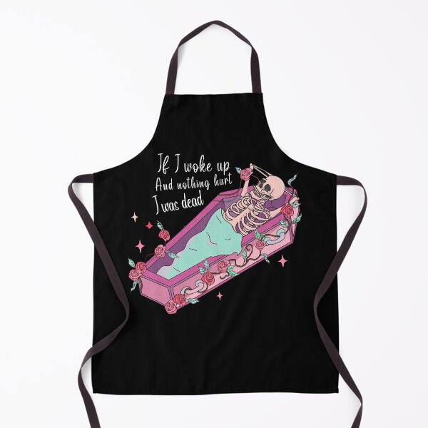Item preview, If I Woke up And Nothing Hurt I was Dead designed and sold by LadyHustle.