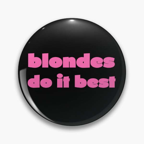 Item preview, Funny Blondes Do It Best designed and sold by AndrewStep.