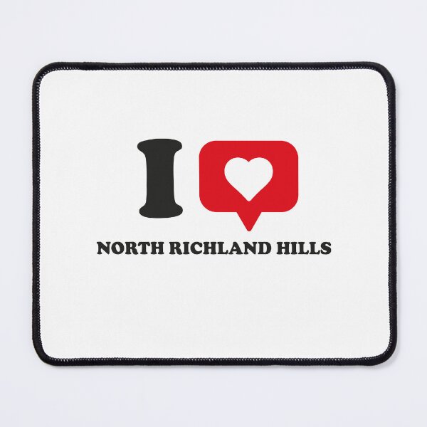 Item preview, I Love North Richland Hills, I Heart North Richland Hills, Hometown North Richland Hills, Texas designed and sold by Danylo Mikhnievych.