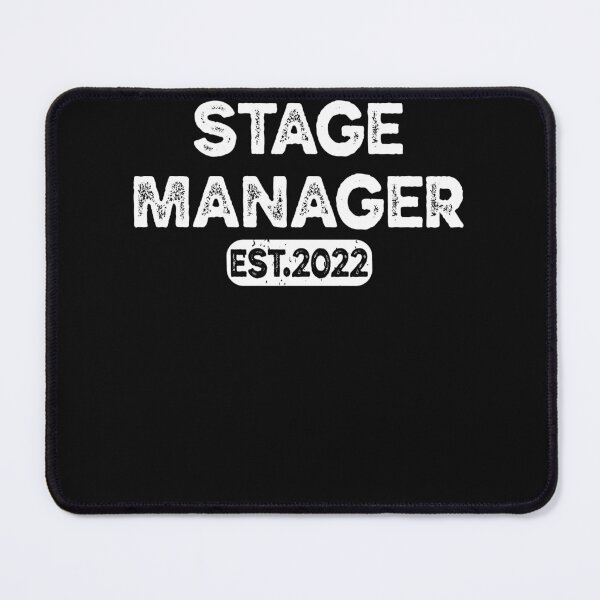 Item preview, Stage Manager EST. 2022 designed and sold by ARTZ84.