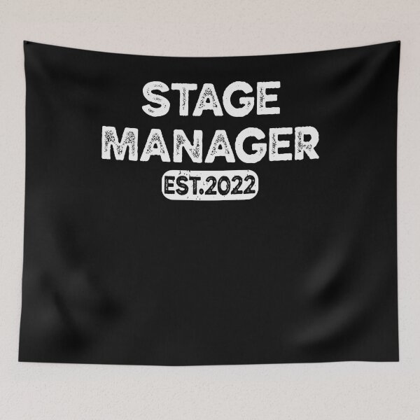 Item preview, Stage Manager EST. 2022 designed and sold by ARTZ84.