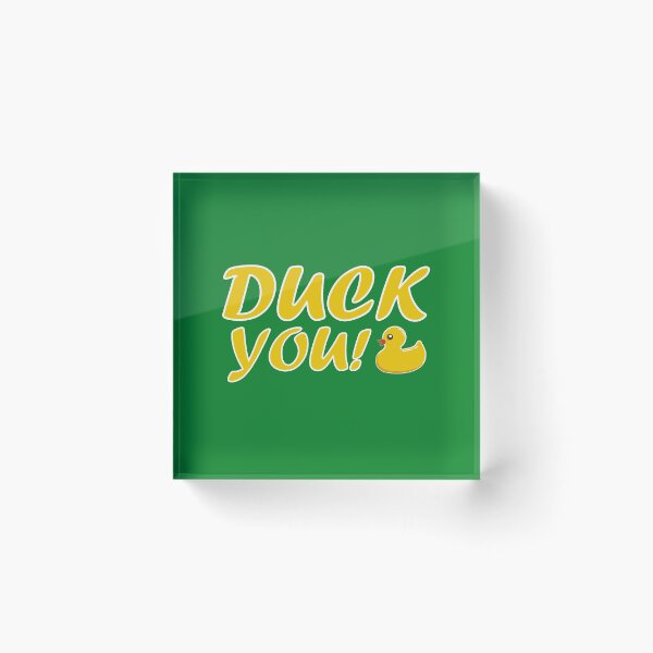 Item preview, Duck You! - Funny designed and sold by theliftedguru.