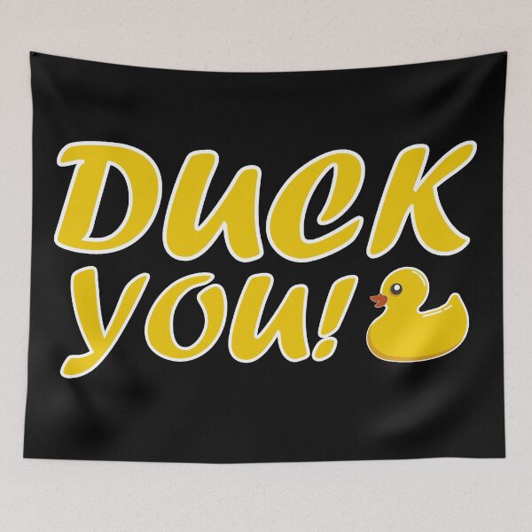 Item preview, Duck You! - Funny designed and sold by theliftedguru.