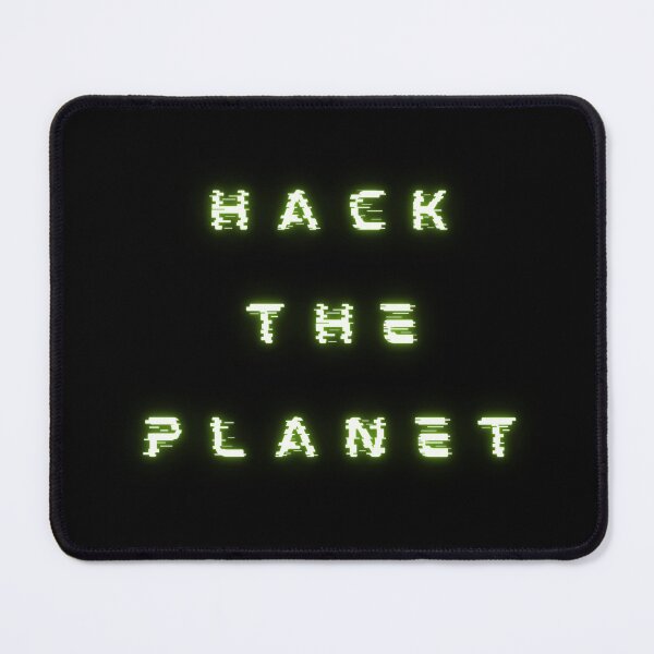 Item preview, Hack The Planet! designed and sold by DogStarGlow.