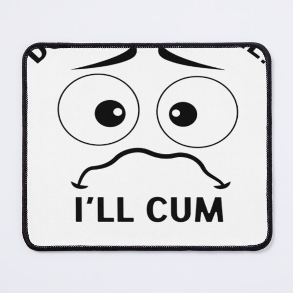 Item preview, Don't harass me, I will cum designed and sold by Hurt art  ⭐⭐⭐⭐⭐.