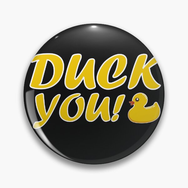 Item preview, Duck You! - Funny designed and sold by theliftedguru.