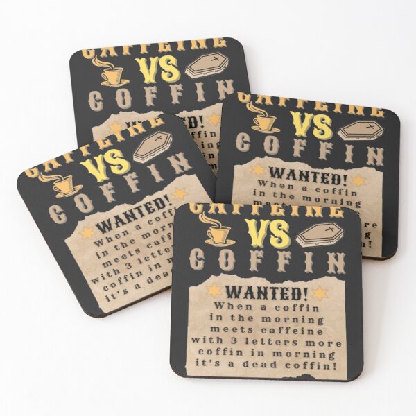 Item preview, COFFIN VS CAFFEINE WANTED! Funny Halloween quote! designed and sold by Hurt art  ⭐⭐⭐⭐⭐.