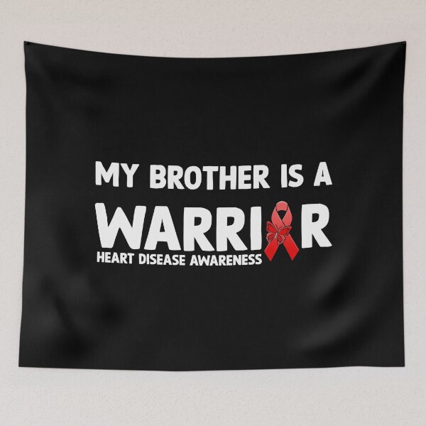 Item preview, Heart Disease Awareness Quote: My Brother Is A Warrior, CHD designed and sold by AMINE  ★★★★★.