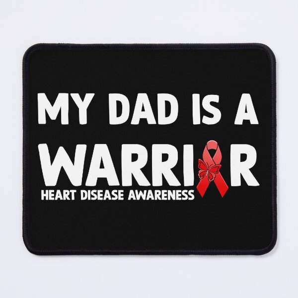 Item preview, Heart Disease Awareness Quote: My Dad Is A Warrior, CHD designed and sold by AMINE  ★★★★★.