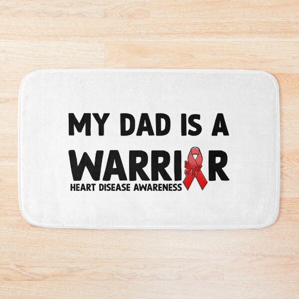 Item preview, Heart Disease Awareness Quote: My Dad Is A Warrior, CHD designed and sold by AMINE  ★★★★★.
