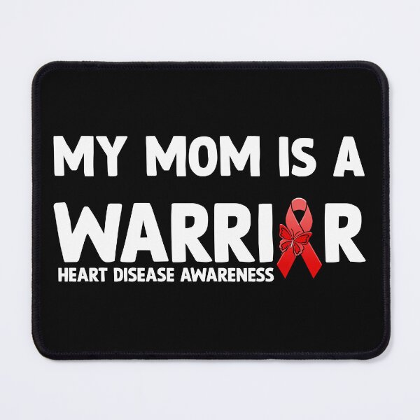 Item preview, Heart Disease Awareness Quote: My Mom Is A Warrior, CHD designed and sold by AMINE  ★★★★★.