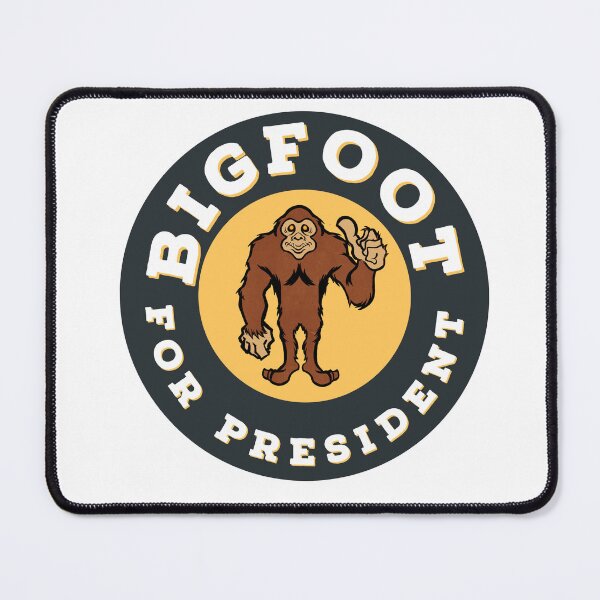 Item preview, Bigfoot for president designed and sold by lenlovecraft.
