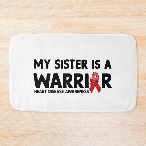 Item preview, Heart Disease Awareness Quote: My Sister Is A Warrior, CHD designed and sold by AMINE  ★★★★★.