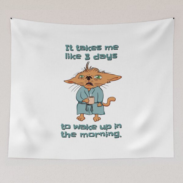 Item preview, It takes me like 3 days to wake up in the morning. designed and sold by LicencaPoetica.