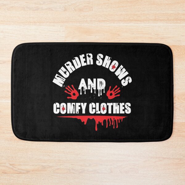 Item preview, Murder Shows and Comfy clothes designed and sold by BuxomBabe21.