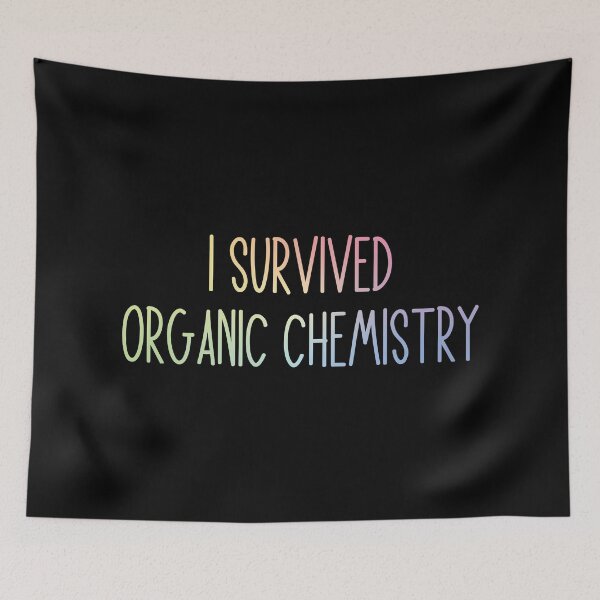 Item preview, I Survived Organic Chemistry - Funny Organic Chemistry Joke designed and sold by ScienceCorner.