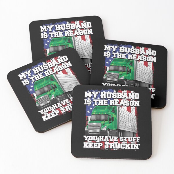Item preview, Big Rig Trucker My Husband Is The Reason You Have Stuff Keep Truckin designed and sold by fantasticdesign.