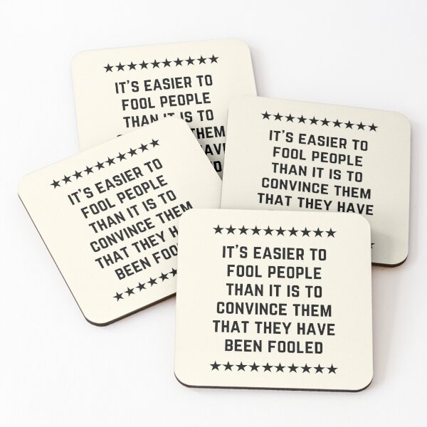 Item preview,  It's easier to fool people than it is to convince them that they have been fooled designed and sold by QuotesAreFun.