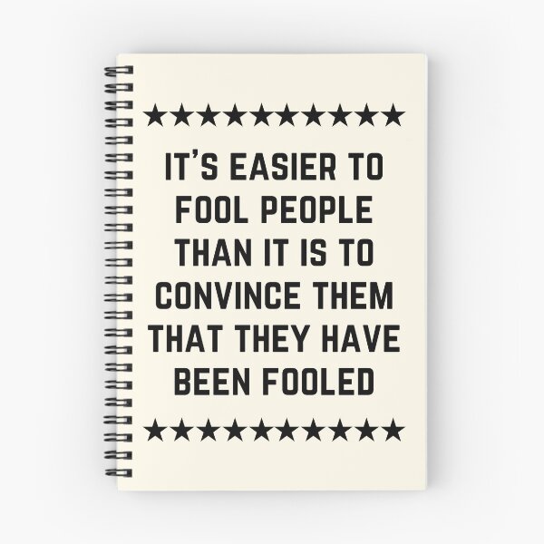 Item preview,  It's easier to fool people than it is to convince them that they have been fooled designed and sold by QuotesAreFun.