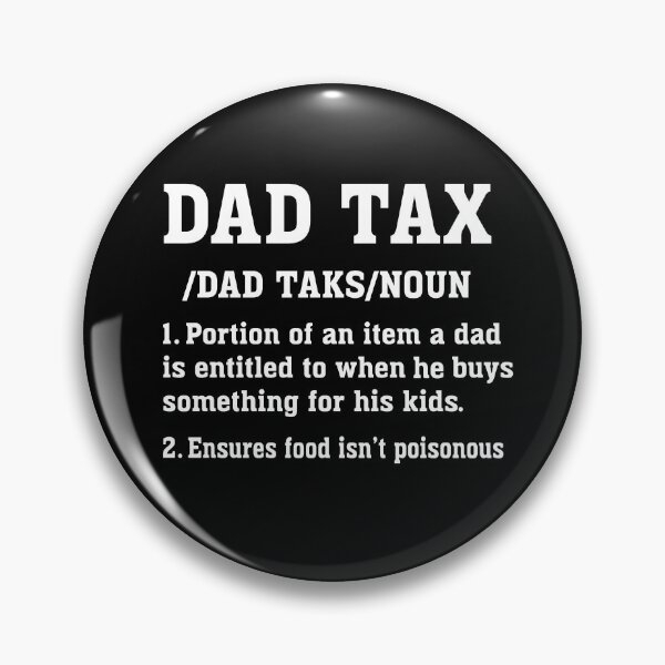 Item preview, Funny Dad Tax Definition Apparel designed and sold by SKYBLUE-M ⭐⭐⭐⭐⭐.