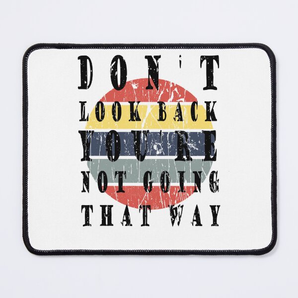Item preview, Motivational Quotes - Don’t Look Back You’re Not Going That Way. Positive Phrase, Motivating Sayings. designed and sold by zemama.