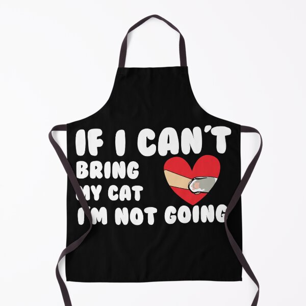 Item preview, If I can’t Bring my cat I’m not doing designed and sold by AnimalsSpace.