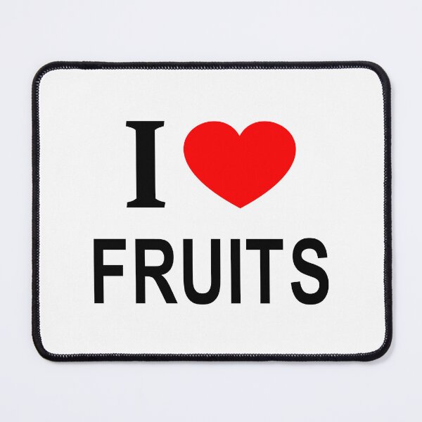 Item preview, I ❤️ FRUITS I LOVE FRUITS I HEART FRUITS designed and sold by usernamenaijan.