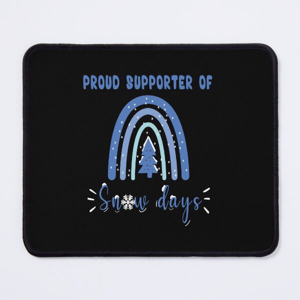 Item preview,  Proud Supporter Of Snow Days designed and sold by Salahboulehoual.