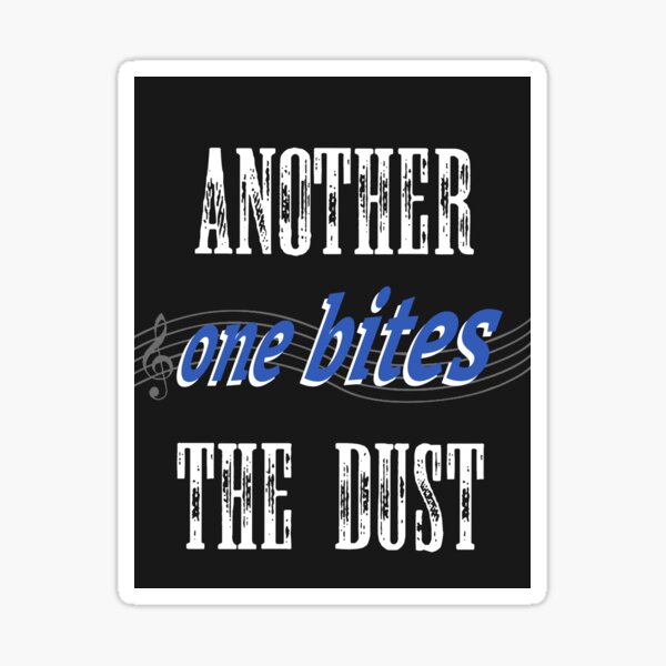 Queen | Another one bites the dust Sticker for Sale by clamentine