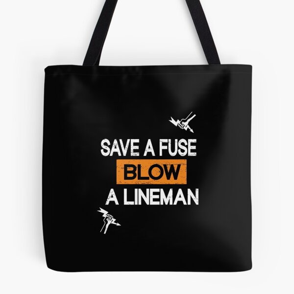 Item preview,  Save A Fuse Blow A Lineman  designed and sold by SOUFIANE1991.