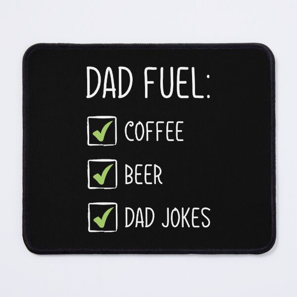 Item preview, Dad Fuel Coffee Beer Dad Jokes designed and sold by TrendTastic.