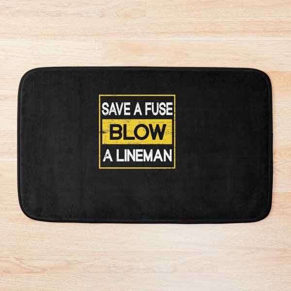 Item preview,  Save A Fuse Blow A Lineman  designed and sold by SOUFIANE1991.