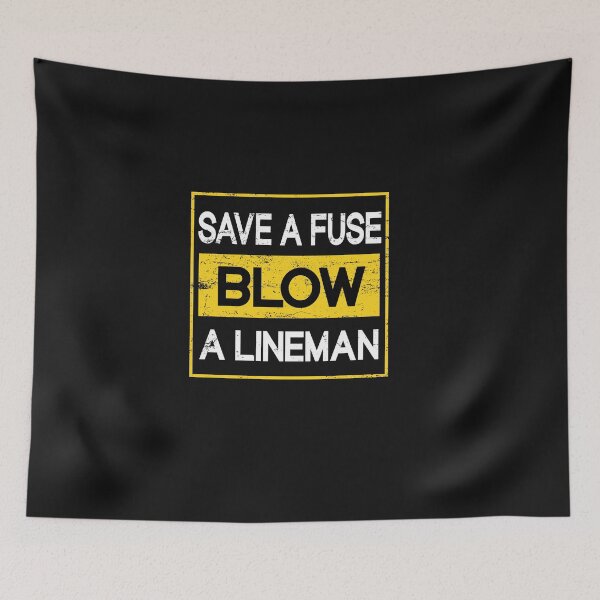Item preview,  Save A Fuse Blow A Lineman  designed and sold by SOUFIANE1991.