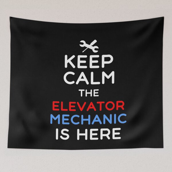 Item preview, Keep Calm The Elevator Mechanic Is Here Funny Elevator Mechanic Humor designed and sold by SharpThreadZ.