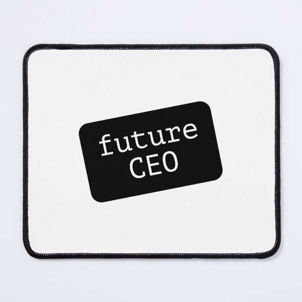 Item preview, future ceo designed and sold by lsimpson13.
