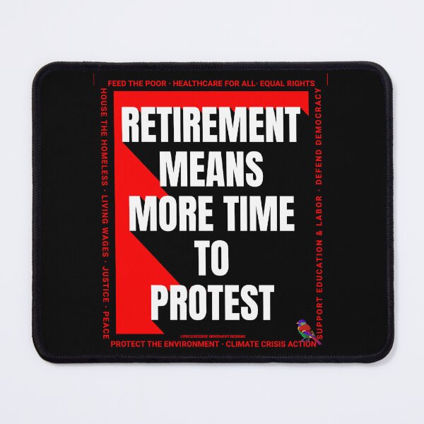 Item preview, PMD00214 Progressive Movement Designs Retirement Means More Time to Protest Goals with rainbow colored bird for progressives designed and sold by ProgressiveLeft.