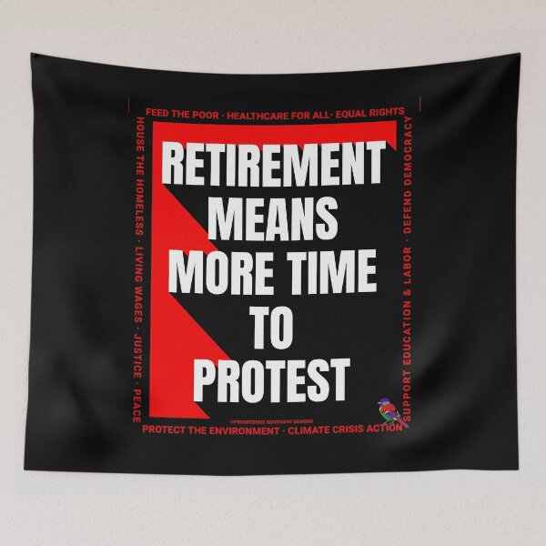 Item preview, PMD00214 Progressive Movement Designs Retirement Means More Time to Protest Goals with rainbow colored bird for progressives designed and sold by ProgressiveLeft.
