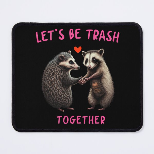 Item preview, let's be trash together designed and sold by T FLAIRN ⭐⭐⭐⭐⭐.