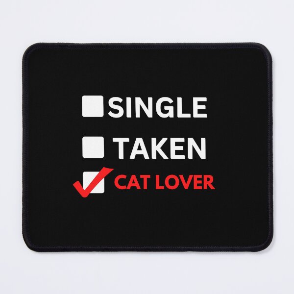 Item preview, Single Taken Cat Lover designed and sold by cravinartist.