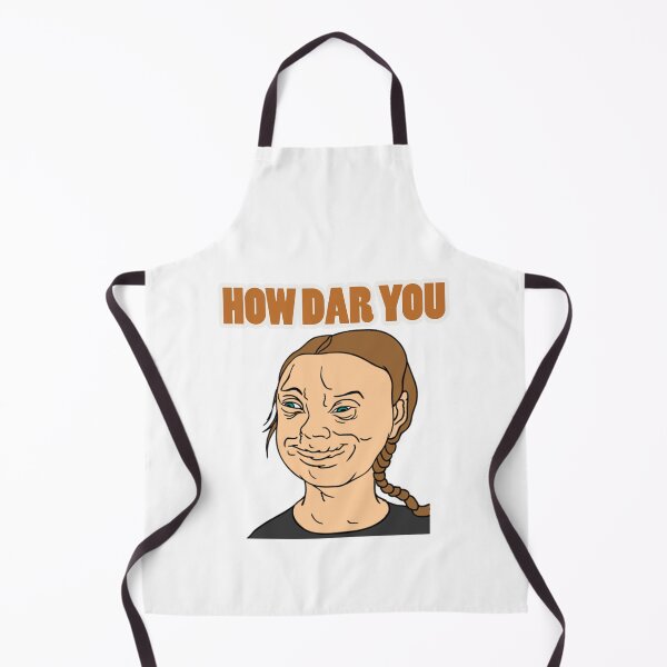 Item preview, Greta Thunberg "How Dare You" designed and sold by yousseftaki.
