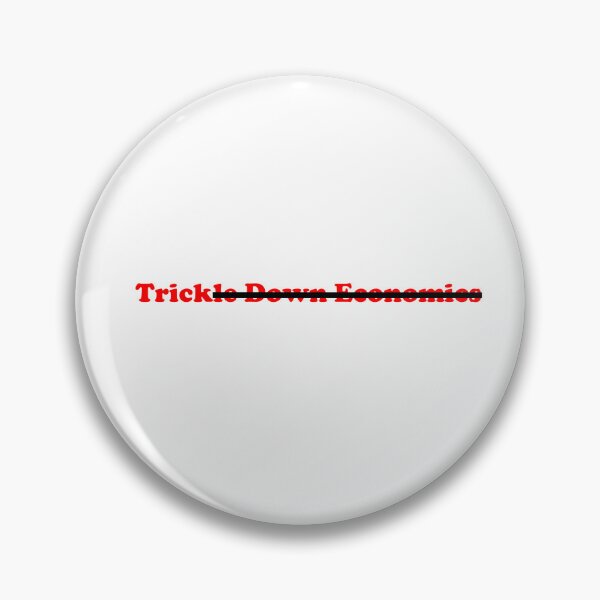 Item preview, Trickle Down Economics designed and sold by Finland1.
