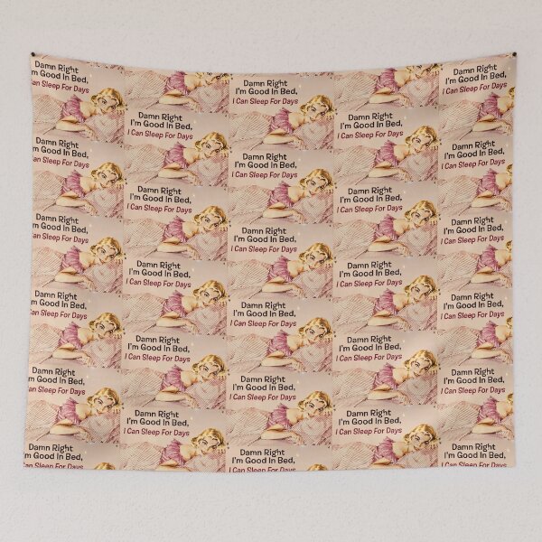 Item preview, Damn Right I’m Good in Bed, I Can Sleep for Days designed and sold by valeng03.