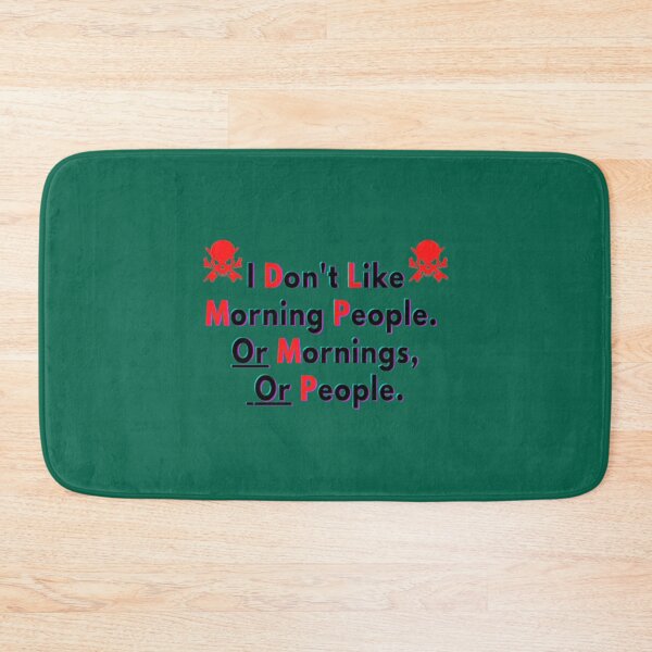 Item preview, I Don_t Like Morning People Or Mornings Or People   designed and sold by PhamilyCustoms.