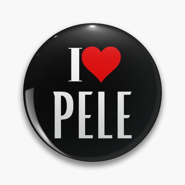 Item preview, I Love Pele Legends Never Die designed and sold by Kassidy Burks.