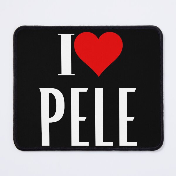 Item preview, I Love Pele Legends Never Die designed and sold by Kassidy Burks.