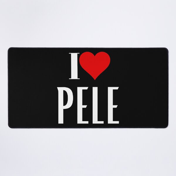 Item preview, I Love Pele Legends Never Die designed and sold by Kassidy Burks.